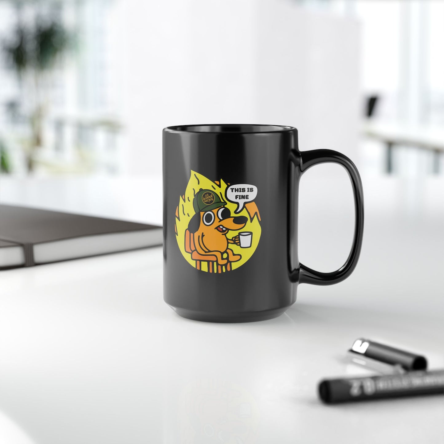 Border Patrol This Is Fine Border Patrol Black Mug, 15oz