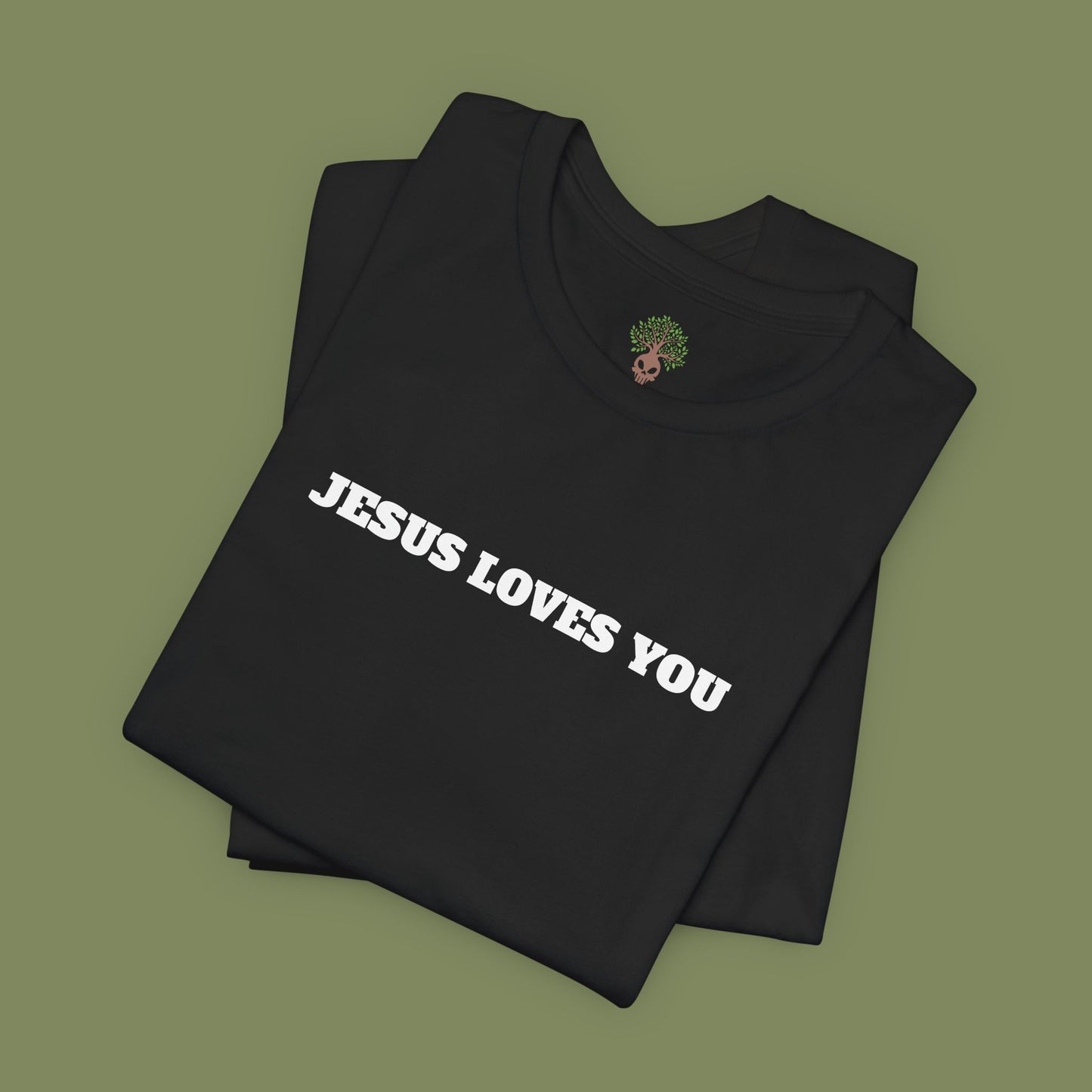 Jesus Loves You T-Shirt