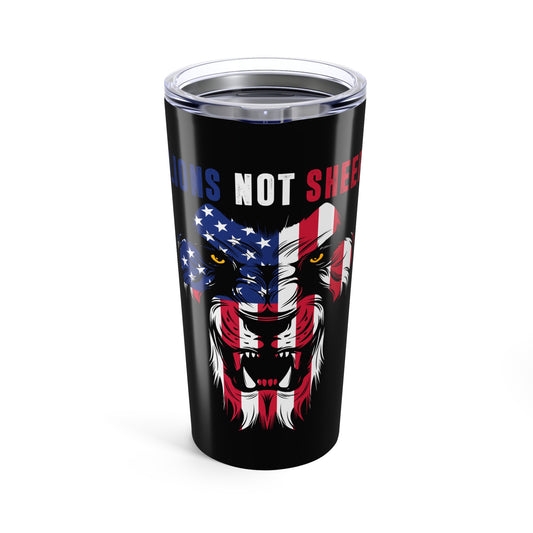 Lions Not Sheep Tumbler 20oz