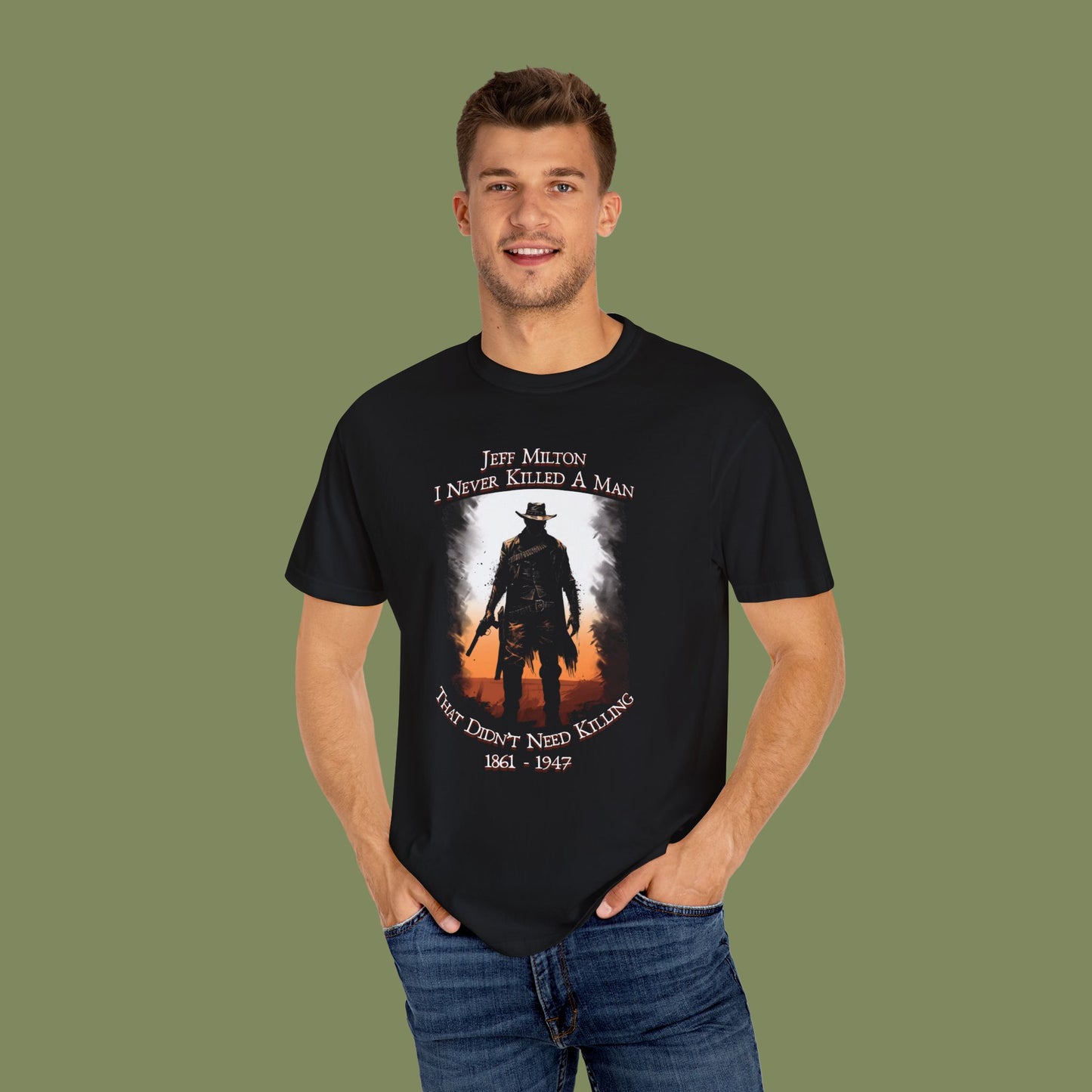 Jeff Milton "I Never Killed A Man"  T-shirt