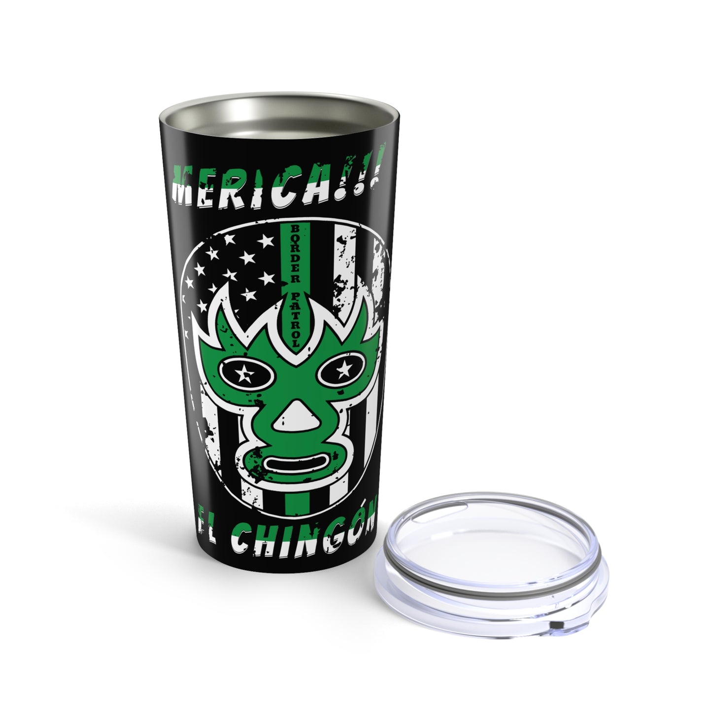 El Chingón Border Patrol Luchador 20oz Tumbler