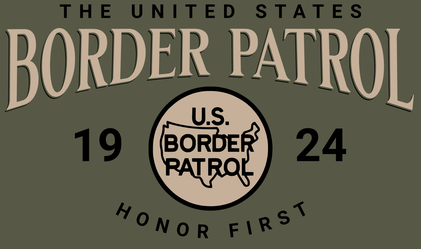 United States Border Patrol — Honor First