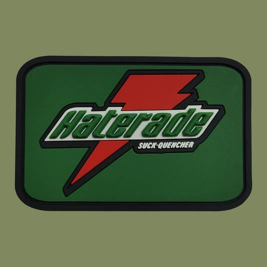 "Haterade" PVC Patch – Quench Your Inner Critic